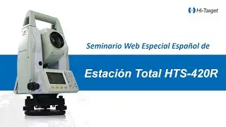 Seminario Web Especial Español de Estación Total HTS-420R