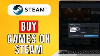 How To Buy Games On Steam (2024) In-Depth Tutorial