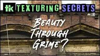 Weathering & Grime in Game Environments | Texturing Secrets #03