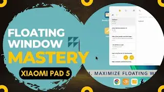 All about floating windows on Xiaomi Pad 5