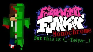 [MOD] MONOCHROME but this is (_-Tøłya-_) - Friday Night Funkin android mod • GAMEPLAY.