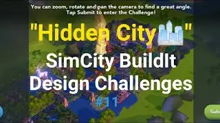 "Hidden City🌁" SimCity BuildIt Design Challenges #11