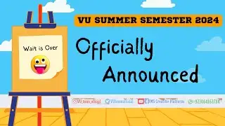 VU Summer Semester 2024 | Virtual University Summer Semester Rules 2024 | Imp Dates & Guidelines