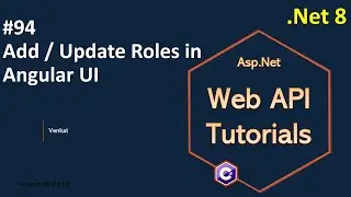 Part 94 Add / Edit / Update Roles in Angular UI .Net 8, 7, 6 || Web API Tutorials || @NehanthWorld