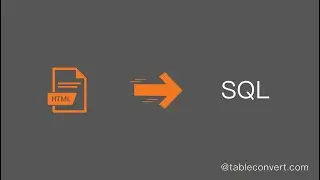 How to Convert HTML table code to SQL online?