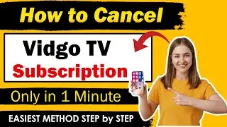 How To Cancel Vidgo Subscription [ 100% Working Updated Method ]