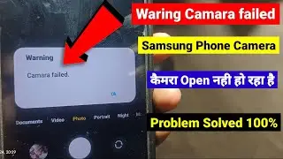 Camera failed samsung | camera failed problem in samsung | warning camera failed samsung