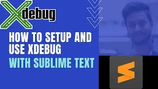 How to setup and use XDEBUG with Sublime Text | WP Tips and Tricks | PHP | WordPress