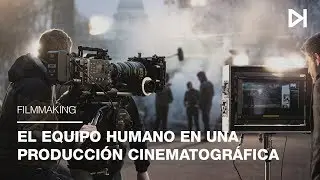 Curso Cine: El equipo humano en una producción cinematográfica