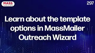 Learn all about the template options in MassMailer Outreach Wizard