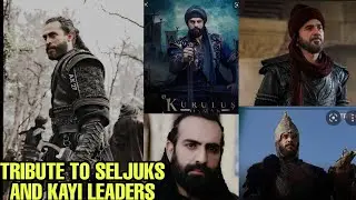 TRIBUTE TO SELJUKS AND KAYI LEADERS