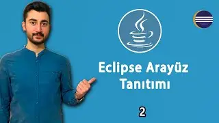 2) Java Dersleri : Eclipse Arayüz Tanıtımı | ECLIPSE INTERFACE | JAVA |