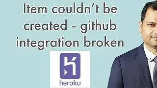 Heroku -  Item could not be created,retrieved  Internal server error  - could not connect to github