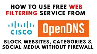 OpenDNS | Free Cloud based Web Content Filtering from Cisco | No Firewall required [Urdu / Hindi]]