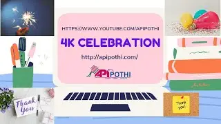 Thank You || 4K Celebration | APIPOTHI Family