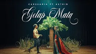 Caessaria Feat. Astrid - Gelap Mata (Official Music Video)