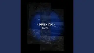 OPENING (OPENING)