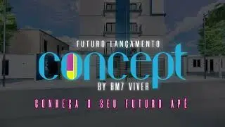 Futuro Lançamento  -  Residencial Concept