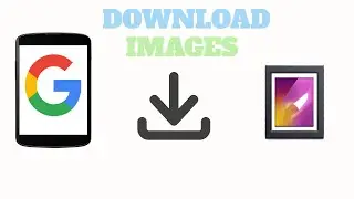 How to Download Images from Google to Gallery (Android) - 2021