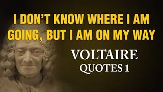 VOLTAIRE Quotes 1 || François-Marie Arouet || Philosopher || Golden Quotes ||