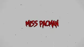 Miss Pacman.mp4