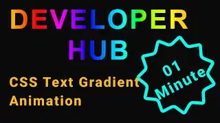 CSS Text Gradient Animation in 01 Minute  #DeveloperHub