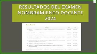 RESULTADOS DEL EXAMEN NOMBRAMIENTO DOCENTE 2024