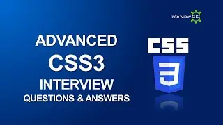 CSS Interview Questions and Answers | Most Asked CSS3 Interview Questions | CSS3