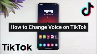 How to Change Voice on TikTok | 2023