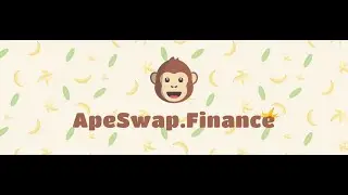 ApeSwap: A  Decentralized Exchange on Binance Smart Chain.