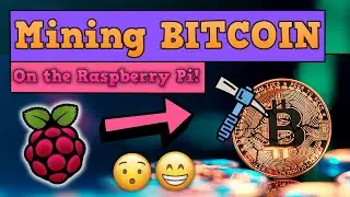 Mining Bitcoin on the Raspberry Pi 4!