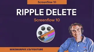 Screenflow 10: How to Ripple Delete