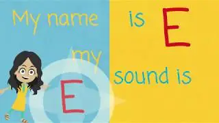 The Letter E Phonics Song