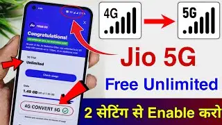 Enable Jio True 5G Free Unlimited | How to Activate Jio 5G | Jio 5G Kaise Chalaye | Jio 4G to 5G