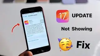 iOS 17 Update Not Showing - Solution