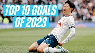 TOP 10 PREMIER LEAGUE GOALS OF 2023...