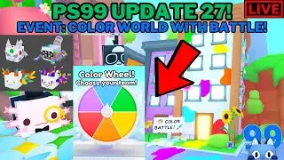 🔴LIVE: Pet Simulator 99 | Update 27!🔥 - Color Event: Color World And Battle - ALOT Of NEW HUGES!🤑