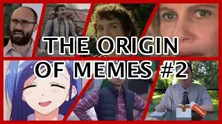 The Origins Of Memes Compilation #2