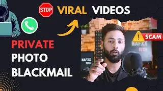 Private Photo Blackmail | Someone is Blackmailing me on Whatsapp