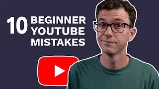 Avoid These 10 YouTube Mistakes to Grow Your Channel in 2022