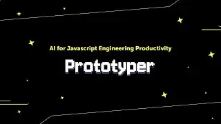 Prototyper: AI for Javascript Engineering Productivity