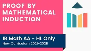 Proof by Mathematical Induction [IB Math AA HL]