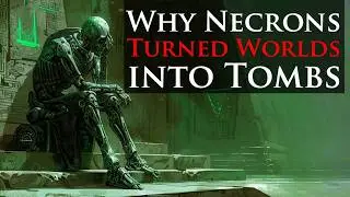 Why Did Necrons Turn Their Worlds into Tombs? l Warhammer 40k Lore