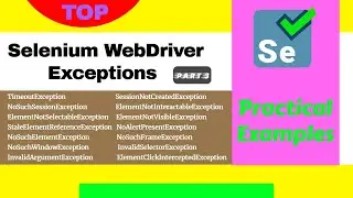 Practical Examples of Java & Selenium WebDriver Exceptions | Checked & Unchecked Exceptions [2021]