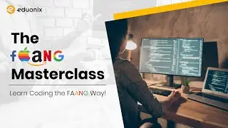 The FAANG Masterclass by Eduonix | Kickstarter Campaign