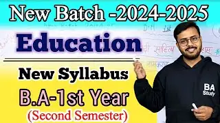 Education new syllabus 2024-25||B.A.-1st Year (Second Semester)||Arsad Sir #newsyllabus