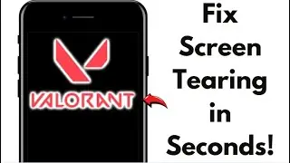 Eliminate Screen Tearing in Valorant 2024 – Best Fixes & Settings Guide