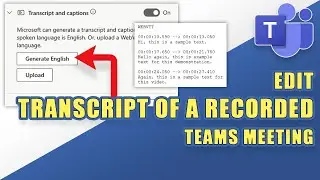 MS Teams - Download & Edit a TRANSCRIPT from a Recorded Meeting