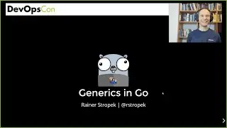 DevOpsCon Munich 2021: Generics in Go