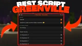 The *BEST* Greenville Script 🏠 | Autofarm, Car Suspension, & MUCH More!